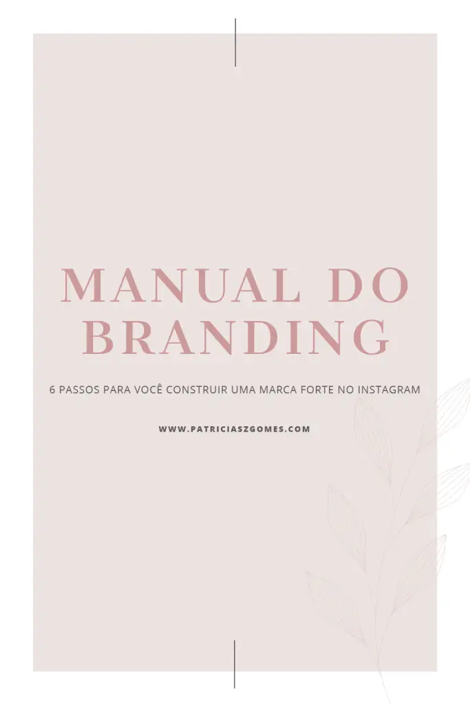 Manual do Branding: Construção de uma marca