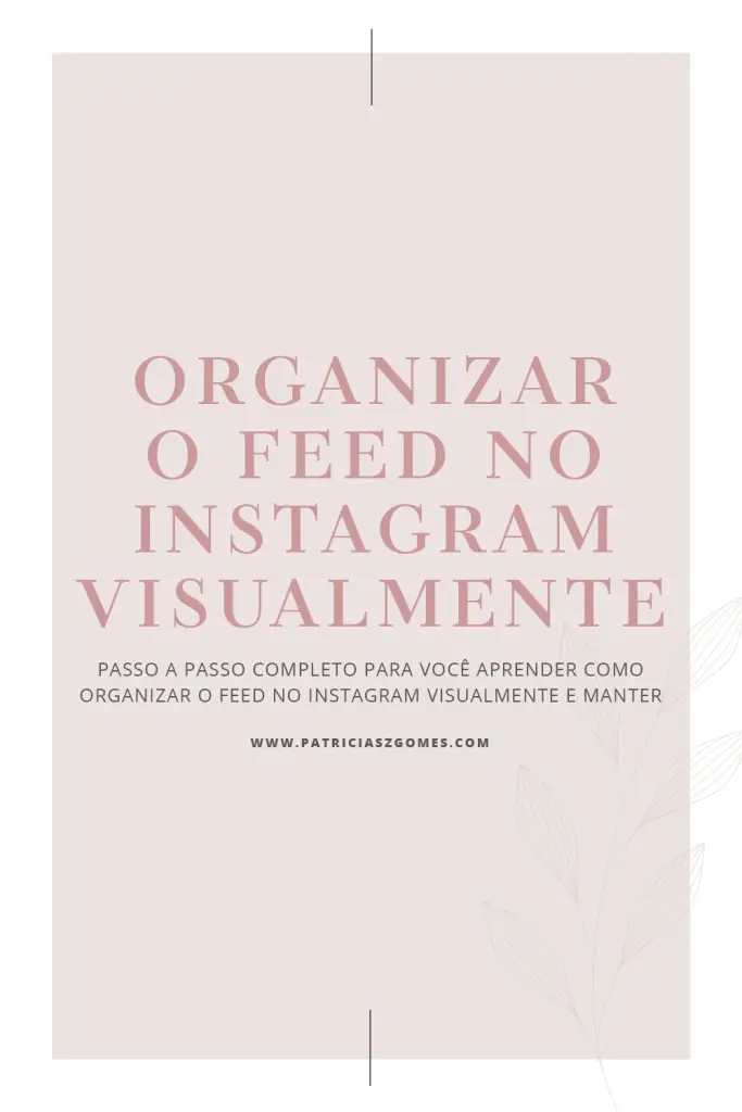 Como organizar o feed no Instagram